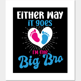 either way it goes i'm the big bro big bro gender reveal big brother, funny gender reveal pregnancy announcement,  pregnancy announcement, family dinner Posters and Art